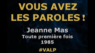 Jeanne Mas  Toute première fois  Paroles lyrics  VALP [upl. by Aneeras]