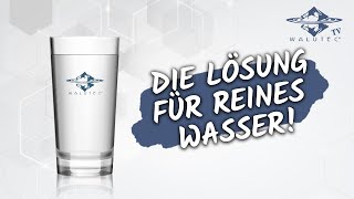 WALUTEC® bietet die Lösung für reines Wasser [upl. by Ahsemak]