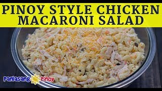 Pinoy Style Chicken Macaroni Salad [upl. by Ilysa]