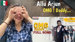 OMG Daddy Full Song  Ala Vaikunthapurramuloo  Reaction  Allu Arjun [upl. by Kasevich]