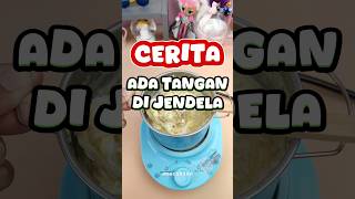 Cerita eps 44 Ada Tangan di Jendela  nyoba bikin Mie Telur Mayo ceritamacak jajanan goduplotv [upl. by Sylvia]