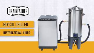 Grainfather Glycol Chiller Instructional Video [upl. by Gusti]