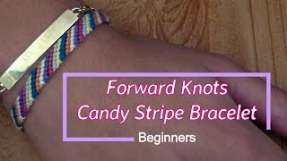 Friendship Bracelet Forward Knots Candy Stripe for Beginners [upl. by Kcirttap]