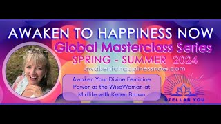 Awaken Your Divine Feminine Power as the WiseWoman at Midlife with Keren Brown [upl. by Ashely]