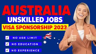 Australia Unskilled Jobs With Free Visa Sponsorship 2023  Australia Work Visa [upl. by Odnesor]