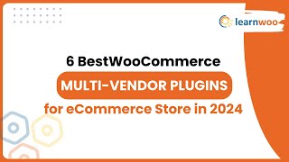 6 Best WooCommerce MultiVendor Plugins 2024 [upl. by Apthorp646]