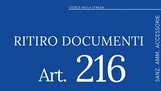 Art 216  Ritiro dei documenti di guida  CODICE DELLA STRADA [upl. by Rochemont]