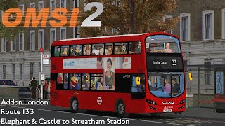 OMSI 2  Addon London Route 133 to Streatham Station [upl. by Ilrebmyk]