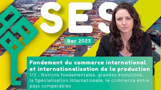 Fondements du commerce international et linternationalisation de la production 12  SES Bac 2025 [upl. by Llenol540]