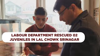 Labour Department rescued 02 juveniles in Lal Chowk Srinagar [upl. by Wappes901]