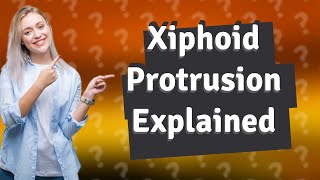 What causes xiphoid process to protrude [upl. by Chansoo367]