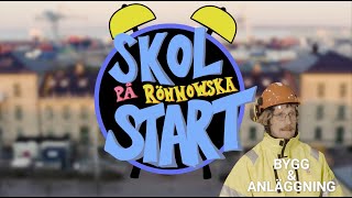 Skolstart på Rönnowska Bygg och anläggning [upl. by Lyssa]