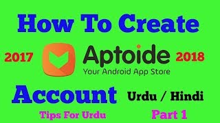 How To Create Aptoide Account Part 1 2018 [upl. by Starbuck]