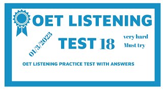 New Updated OET Listening Test With Answers 2023Test 18 [upl. by Yelssew]