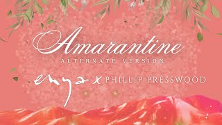 Amarantine Alternate Version  Enya x Phillip Presswood [upl. by Crandale]