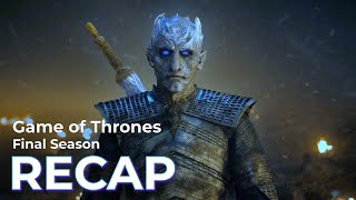 Game of Thrones RECAP the Final Season [upl. by Androw357]