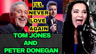 Tom Jones and Peter Donegan Ill Never Fall In Love Again  Opera Singer Reacts [upl. by Uhsoj156]