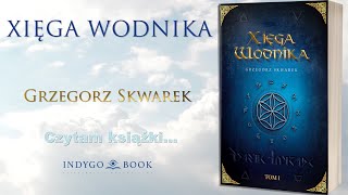 Odc 87  XIĘGA WODNIKA  Grzegorz Skwarek [upl. by Dopp424]