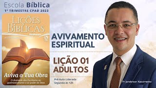 Lição 01  O Avivamento Espiritual  ADULTOS [upl. by Prentiss685]