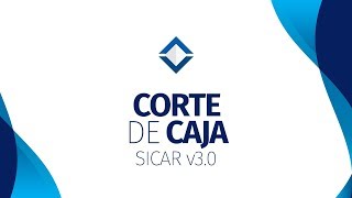 ¿Cómo Realizar Cortes de Caja   SICAR v30   SICARMX [upl. by Mckinney382]