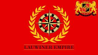 Anthem of the Lauwiner Empire  Lauwiner Imperium Sempiternum [upl. by Appel]