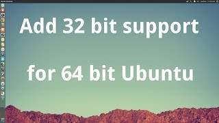 Add 32 bit Support for 64 bit Systems UbuntuDebian [upl. by Ahtaga353]