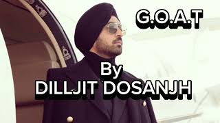 GOAT song  Dilljit dosanjh [upl. by Reames]