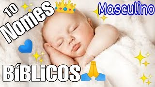 10 NOMES BÍBLICOS DIFERENTES PARA MENINO  NOME COM SIGNIFICADO LINDOS PARA BEBE [upl. by Walkling]