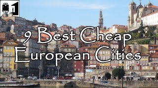 9 Best Inexpensive Cities in Europe to Visit on a Budget [upl. by Parsons]