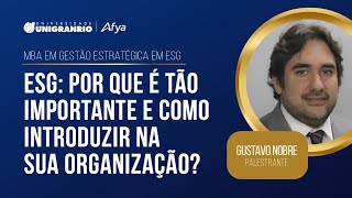 ESG Por que é tão importante e como introduzir na sua organização PósGraduação Unigranrio [upl. by Roderigo]