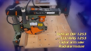 Radialarmsäge DeWalt DW 1253  montieren und einstellen [upl. by Viking]