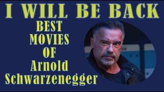 Arnold Schwarzenegger Movies  I WILL BE BACK [upl. by Mharg58]