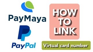 HOW TO LINK PAYMAYA VIRTUAL CARD TO YOUR PAYPAL ACCOUNT  ALL ABOUT TUTORIAL [upl. by Frasch]