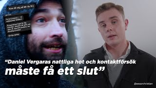 quotJournalistenquot Daniel Vergaras nattliga hot och kontaktförsök nu ansöker jag om kontaktförbud [upl. by Ellednek878]