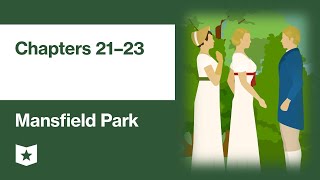 Mansfield Park by Jane Austen  Chapters 21–23 Volume 2 Chapters 3–5 [upl. by Dowdell]