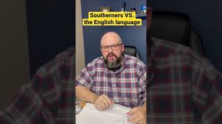 Southerners vs the English language [upl. by Eigla]