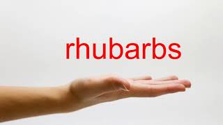 How to Pronounce rhubarbs  American English [upl. by Nosduh]