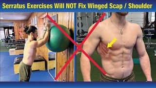 Winged Scapula CAN NOT BE FIXED Doing Serratus Anterior Exercises Correct the Problem [upl. by Naro]