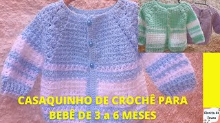 CASAQUINHO DE CROCHE UNISSEX PARA BEBE DE 3 A 6 MESES passo a passo [upl. by Mcclees192]