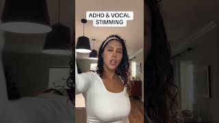 ADHD amp Vocal Stimming [upl. by Garlinda]