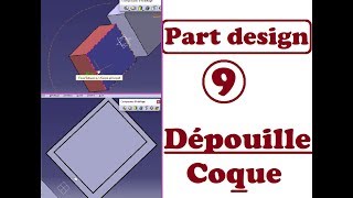 FORMATION CATIA  PART DESIGN 9  Dépouille amp Coque [upl. by Aniri]