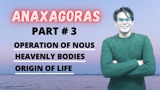 Anaxagoras  Part  3  Operation of Nous  Greek Philosophy  Waqas Aziz Lectures  Waqas Aziz [upl. by Dacia]