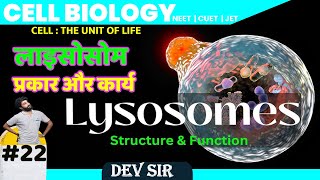 LYSOSOME Type amp Function Class 11NEET cell  The unit of life Chapter 8 by Dev sir guruwani [upl. by Granville]