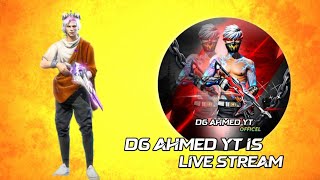 Free Fire DG AHMED YT IS LIVE STREAM [upl. by Conney]