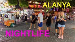 ALANYA TURKEY NIGHTLIFE July 2023 [upl. by Lemrac]