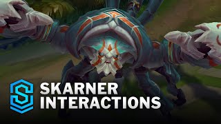 Skarner Special Interactions [upl. by Marcelia531]