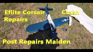 Eflite Corsair Crash Repairs And Post Repairs Maiden Flight Whew Amazing [upl. by Misaq]