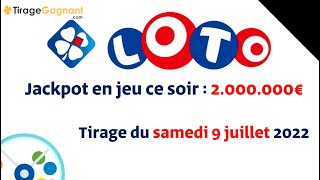 Tirage Loto du samedi 9 juillet 2022  résultats complet FDJ [upl. by Yentihw]