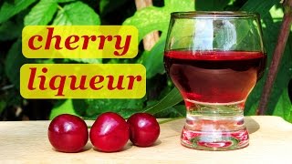 How to make Сherry liqueur recipes of homemade liqueur [upl. by Eldrida]