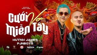 CƯỚI VỢ MIỀN TÂY  Huỳnh James x Pjnboys x Dilan Vũ MV [upl. by Haslam]